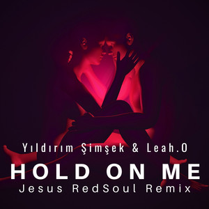 Hold On Me (Jesus RedSoul Radio Remix)