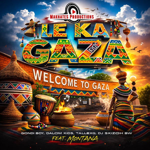 Le Ka Gaza (feat. Montana)
