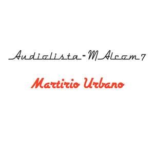 Martirio Urbano(feat Giù)