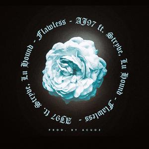 Flawless (feat. Stryve & Lu Hound) (Explicit)
