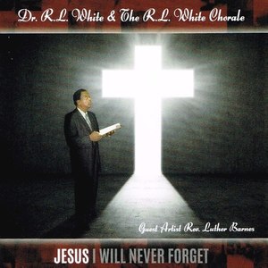 Jesus, I Will Never Forget