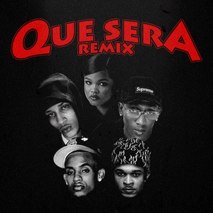 Que Sera (Remix) [Explicit]