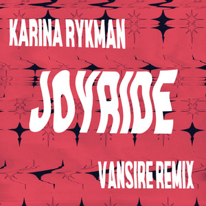 Joyride (Vansire Remix)