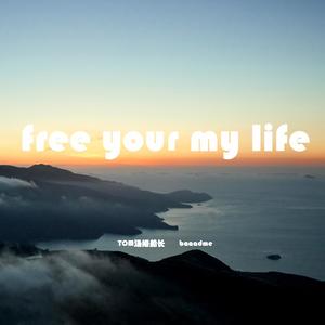 free your my life