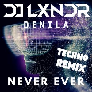 Never Ever (Techno Remix)