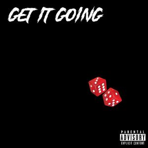 Get It Going (feat. B Filly)