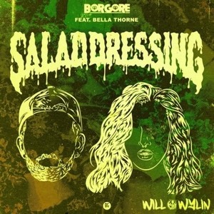 Salad Dressing (WILL WYLIN Remix)