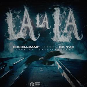 La La La (feat. Bc tae) (Explicit)