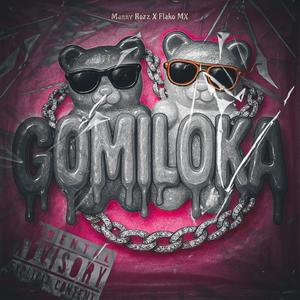 GOMILOKA (feat. Flako MX) (Explicit)