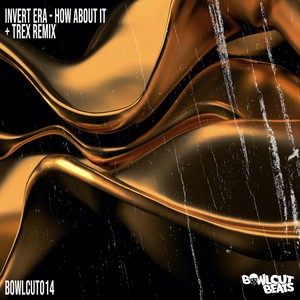 How About It (Trex Remix)