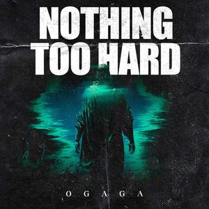 NOTHING TOO HARD (Explicit)