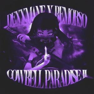 COWBELL PARADISE 2 (feat. DEXXMANE)