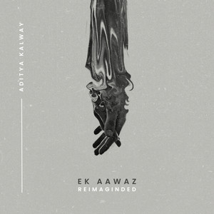 Ek Aawaz (Reimagined)