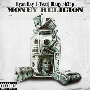 Money Religion (feat. Blaqy Sh33p) (Explicit)