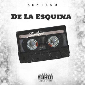 De La Esquina (Explicit)