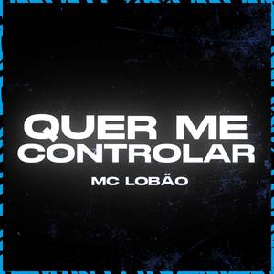 Quer Me Controlar