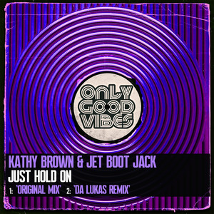 Just Hold On (Da Lukas Remix)