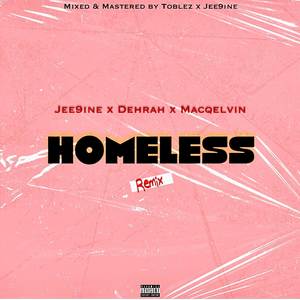 Homeless (Remix) [Explicit]