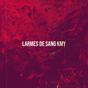 LARMES DE SANG (Explicit)