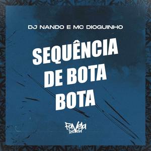 Sequência de Bota Bota (Explicit)