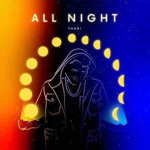 ALL NIGHT (Explicit)