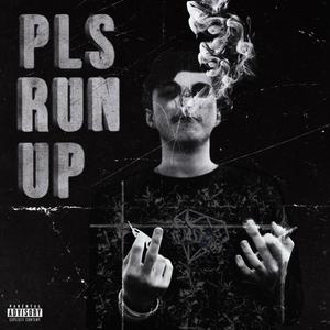 pls run up (Explicit)