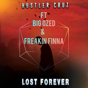 Lost foreverr (feat. Big ozed & Freakin finna) [Explicit]