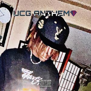 UGC ANTHEM (Explicit)