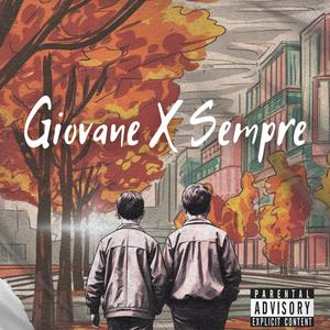 GIOVANE X SEMPRE (Explicit)