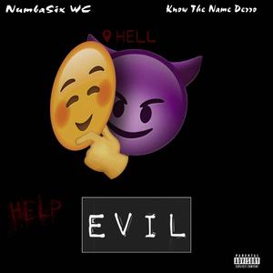 Evil (feat. Know The Name Derro) [Explicit]