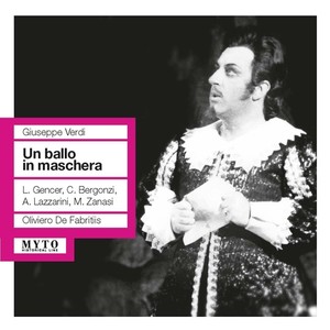 VERDI, G.: Ballo in maschera (Un) [Opera] [Gencer, Bergonzi, Lazzarini, Bologna Teatro Comunale Chorus and Orchestra, De Fabritiis] [1961]