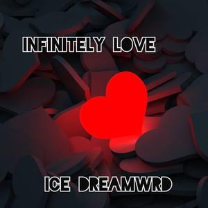 Infinitely Love (Explicit)