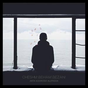 Cheshm Beham Bezani(feat. Arta & Koorosh) (Explicit)