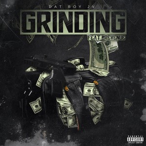 Grinding (feat. Revenue) [Explicit]