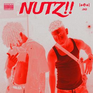 NUTZ!! (feat. Detro Mighty) (Explicit)