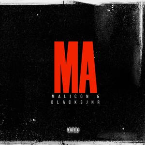 Ma (feat. Blacks Junior) (Explicit)