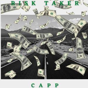 Risk Taker (Explicit)