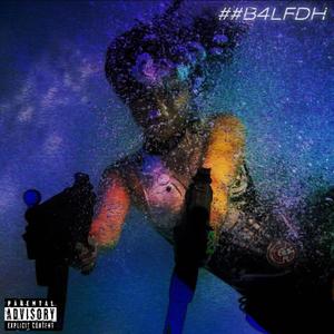 ##B4LFDH (Explicit)