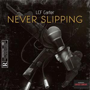 Never Slipping (Explicit)