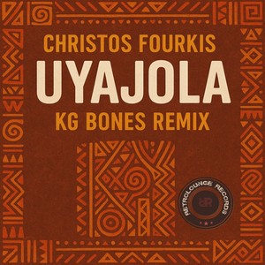 Uyajola (KG Bones Remix)