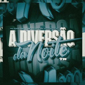 A Diversão da Noite (Explicit)