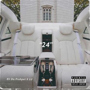 24 (feat. lu 9) (Explicit)