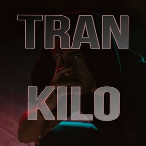 Tran-Kilo (Explicit)