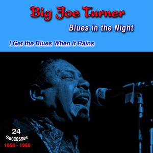 Blues in the Night, 1958-1960, (24 Successes) (I Get the Blues When It Rains)