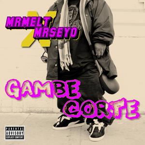 Gambe Corte (feat. MrSeyo) (Explicit)
