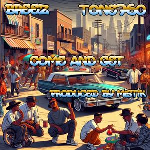 Come And Get (feat. Tone760) (Explicit)