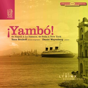 The Lyrinx Recordings (2013) : Yambó!, de Napoli à La Habana, de Sofia à New-York