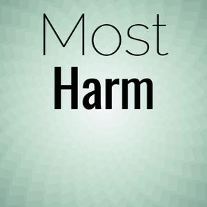 Most Harm