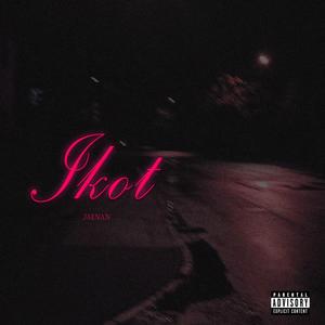 Ikot (Explicit)