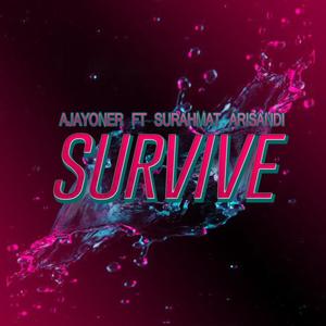 Survive (feat. Surhamat Arisandi)